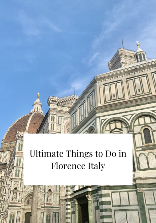 Ultimate Things to Do in Florence Italy
