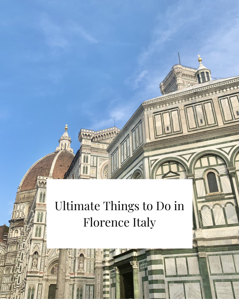 Ultimate Things to Do in Florence Italy